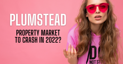 Plumstead Property Market to Crash in 2022?