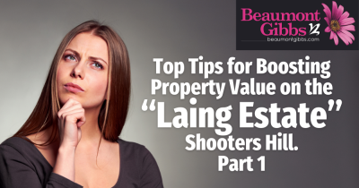 Top Tips for Boosting Property Value on the Laing Estate, Shooters Hill January 2024