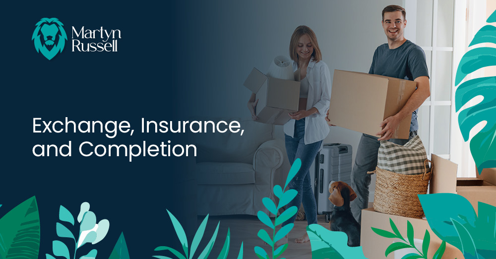 Exchange Prep, Insurance, and Completion (The Finish Line)