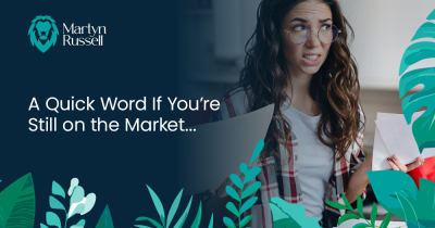 A Quick Word If You're Still on the Market...