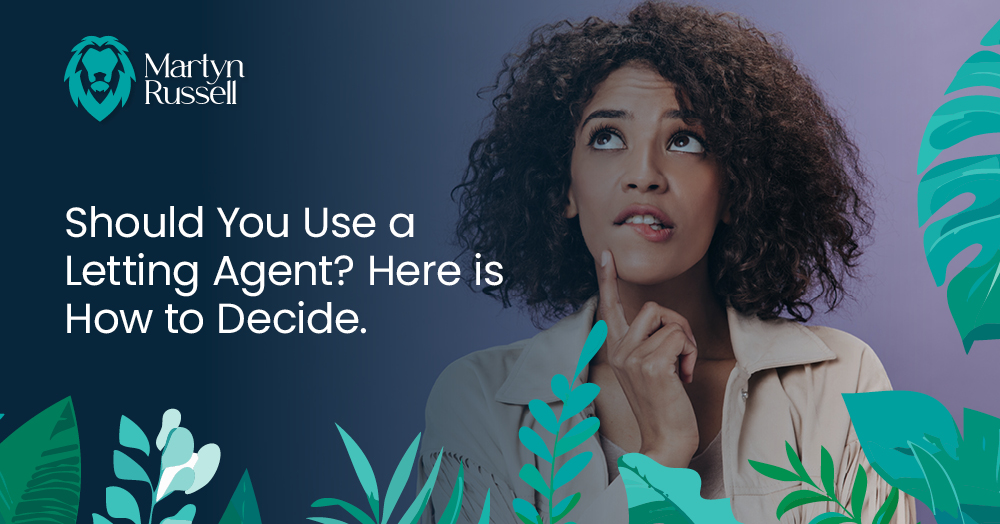 Should You Use a Letting Agent? Here is How to Decide.