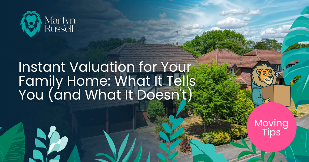 Instant Valuation for Your Family Home: What It Tells You (and What It Doesn't)