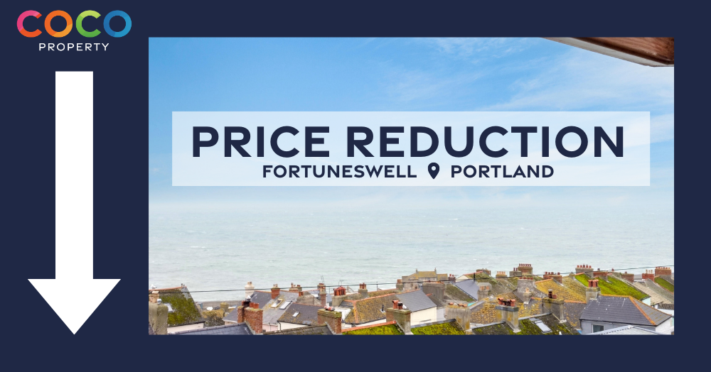 Price Reduction Alert: Fortuneswell, Portland!