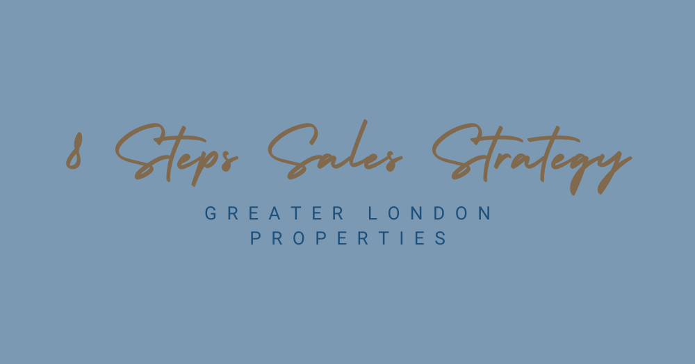 Greater London Properties' Simplified 8-Step Sales Strategy