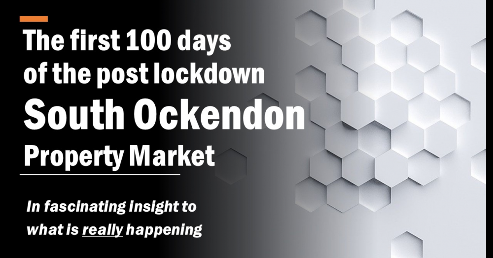 The South Ockendon Property Market Post-Lockdown - the First 100 Days