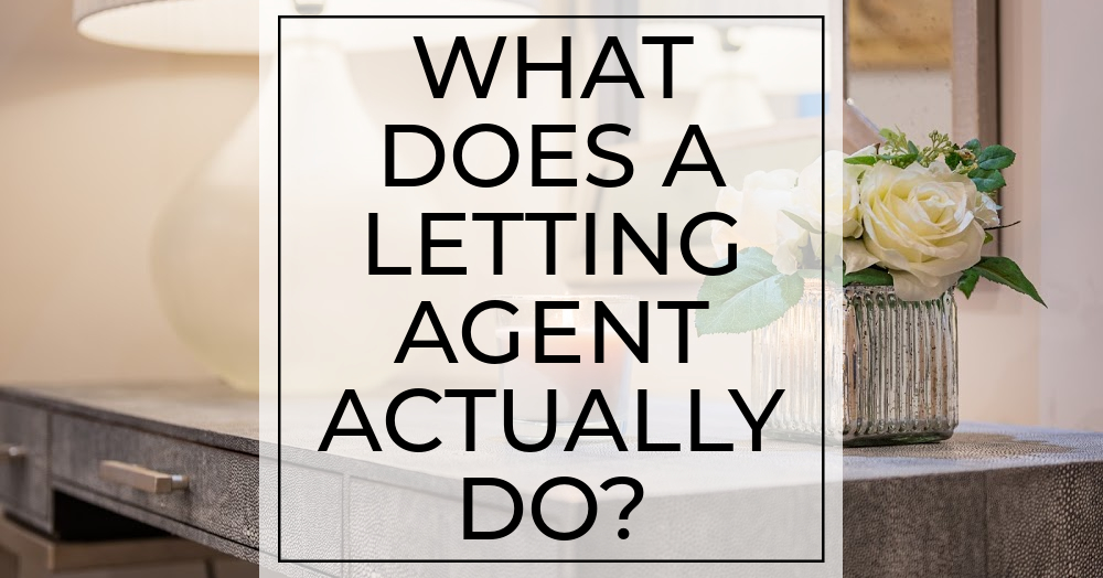 What does a letting agent actually do?