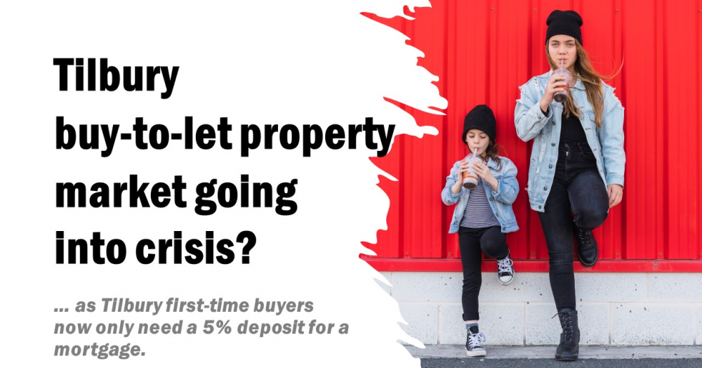 Tilbury Buy-to-Let Property Market Going into Crisis?