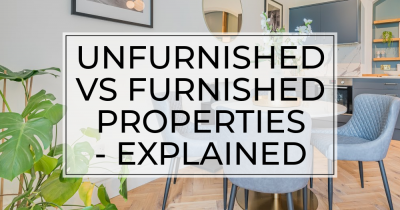 Lettings - Unfurnished vs furnished properties explained