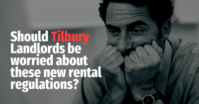 Should Tilbury Landlords be worried about these new rental regulations?