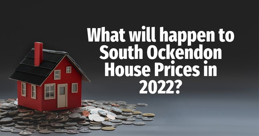 What Will Happen to South Ockendon and Aveley House Prices in 2022?