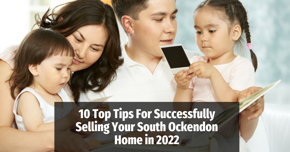 10 Top Tips For Successfully Selling Your South Ockendon Home in 2022