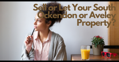 Sell or Let Your South Ockendon or Aveley Property?