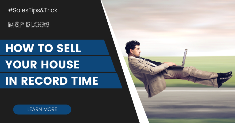 How to Sell Your House in Record Time!