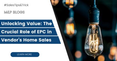 Unlocking Value: The Crucial Role of EPC in Vendor’s Home Sales