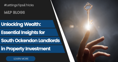 Unlocking Wealth: Essential Insights for South Ockendon Landlords in Property Investment