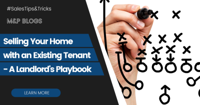 Selling Your Home with an Existing Tenant - A Landlord's Playbook