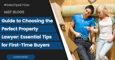 Guide to Choosing the Perfect Property Lawyer: Essential Tips for First-Time Buyers
