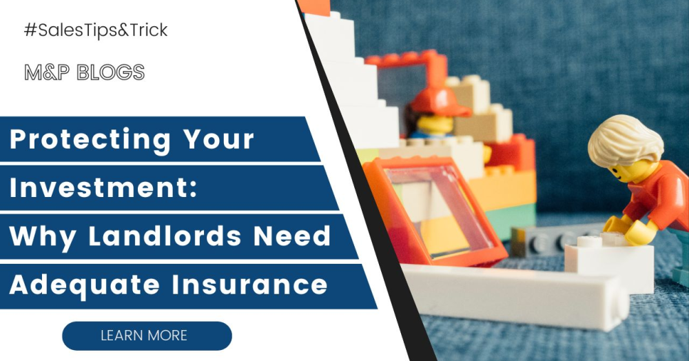Protecting Your Investment: Why Landlords Need Adequate Insurance