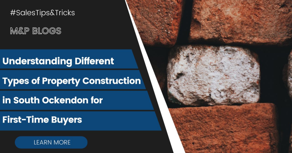 Understanding Different Types of Property Construction in South Ockendon for First-Time Buyers
