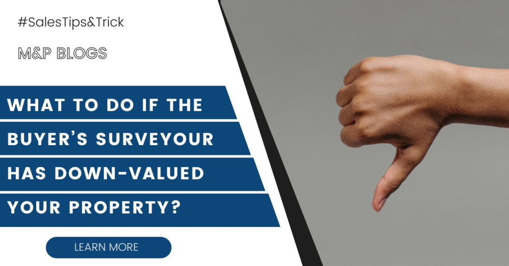 What to do if the buyer's surveyor has down-valued your property.