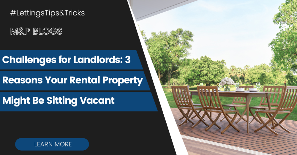 Challenges for Landlords: 3 Reasons Your Rental Property Might Be Sitting Vacant