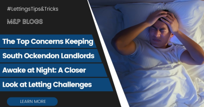 The Top Concerns Keeping South Ockendon Landlords Awake at Night: A Closer Look at Letting Challenge