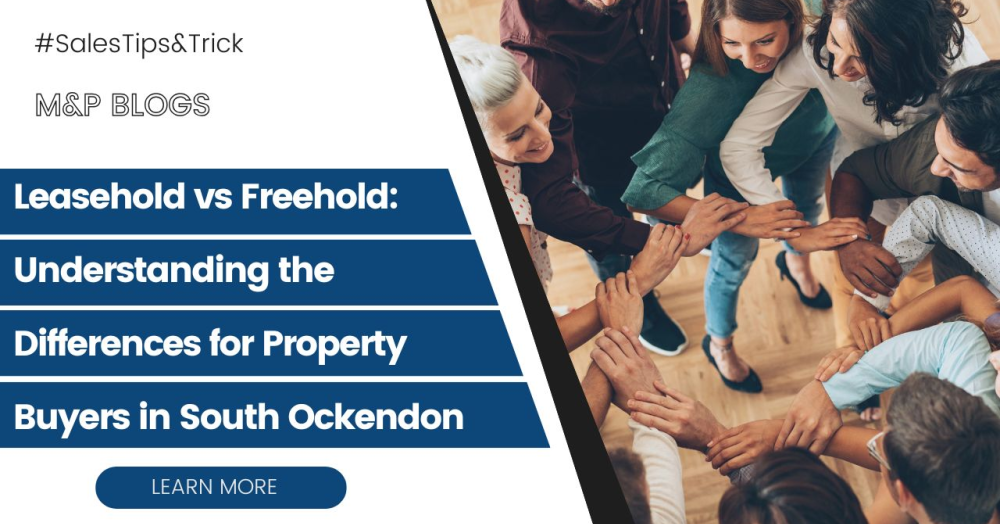 Leasehold vs Freehold: Understanding the Differences for Property Buyers in South Ockendon
