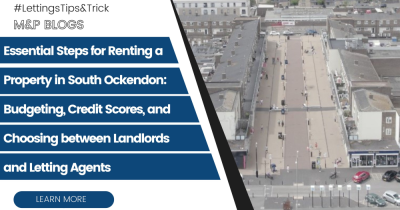 Essential Steps for Renting a Property in South Ockendon: Budgeting, Credit Scores