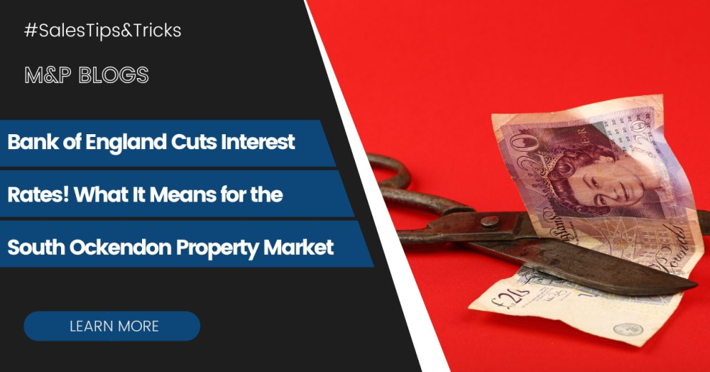 Bank of England Cuts Interest Rates! What It Means for the South Ockendon Property Market