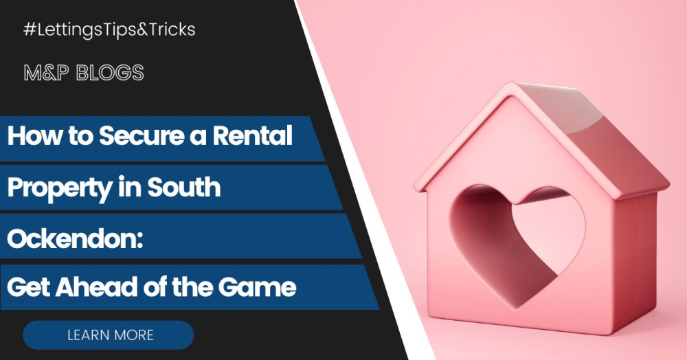 How to Secure a Rental Property in South Ockendon: Get Ahead of the Game
