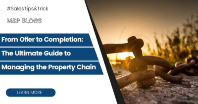 From Offer to Completion: The Ultimate Guide to Managing the Property Chain