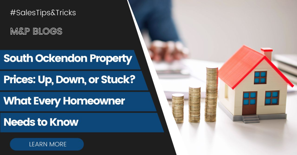 South Ockendon Property Prices: Up, Down, or Stuck? What Every Homeowner Needs to Know