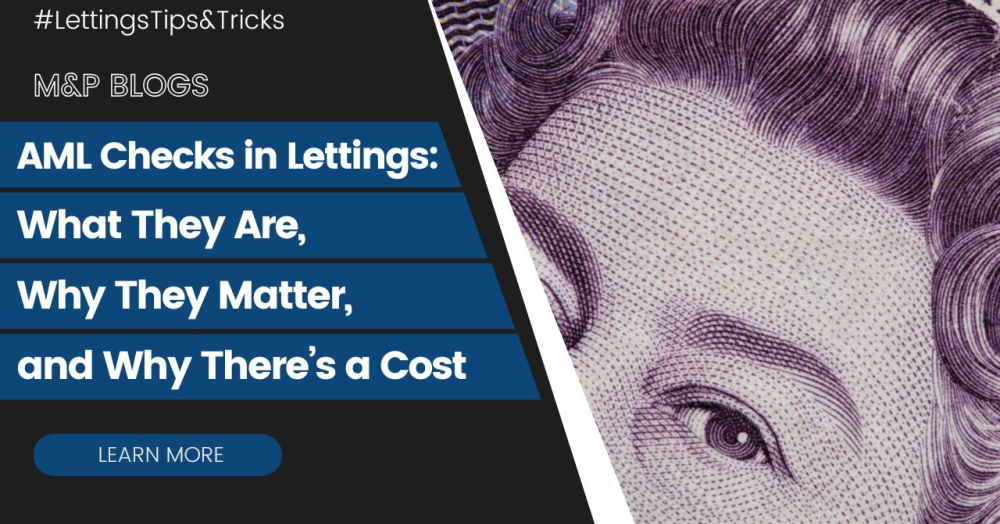 AML Checks in Lettings: What They Are, Why They Matter, and Why There’s a Cost