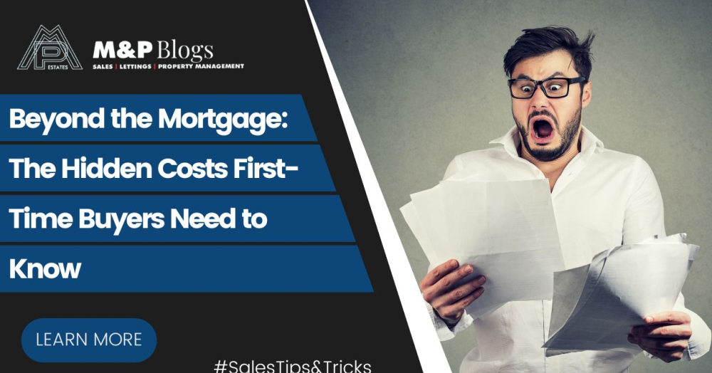 Beyond the Mortgage: The Hidden Costs First-Time Buyers Need to Know