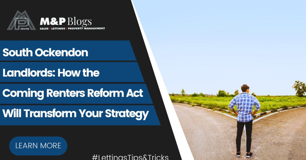 South Ockendon Landlords: How the Coming Renters Reform Act Will Transform Your Strategy