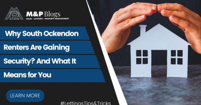 Why South Ockendon Renters Are Gaining Security? And What It Means for You