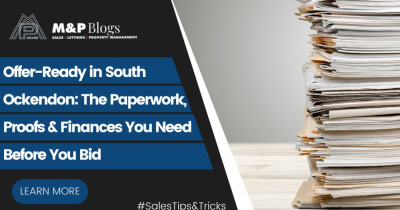 Offer-Ready in South Ockendon: The Paperwork, Proofs & Finances You Need Before You Bid