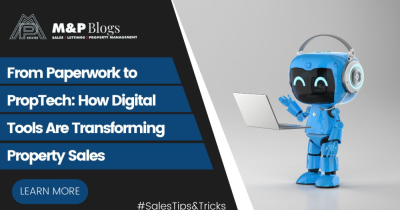 From Paperwork to PropTech: How Digital Tools Are Transforming Property Sales