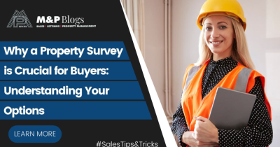 Why a Property Survey is Crucial for Buyers: Understanding Your Options