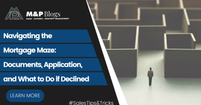 Navigating the Mortgage Maze: Documents, Application, and What to Do if Declined