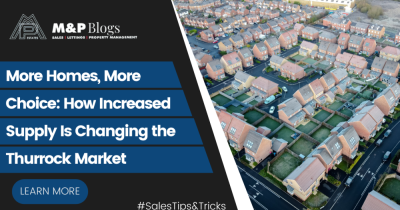 More Homes, More Choice: How Increased Supply Is Changing the Thurrock Market