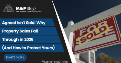 Agreed Isn’t Sold: Why Property Sales Fall Through in 2026 (And How to Protect Yours)