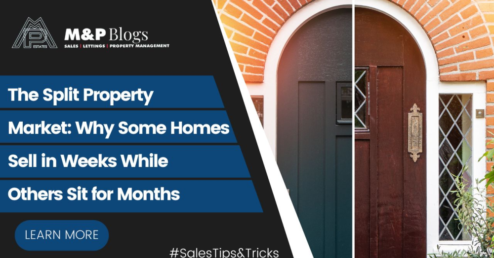 The Split Property Market: Why Some Homes Sell in Weeks While Others Sit for Months