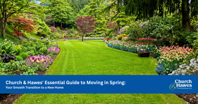 Church & Hawes' Essential Guide to Moving in Spring: Your Smooth Transition to a New Home