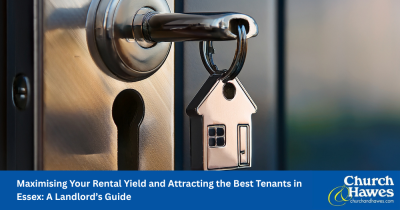 Maximising Your Rental Yield and Attracting the Best Tenants in Essex: A Landlord's Guide