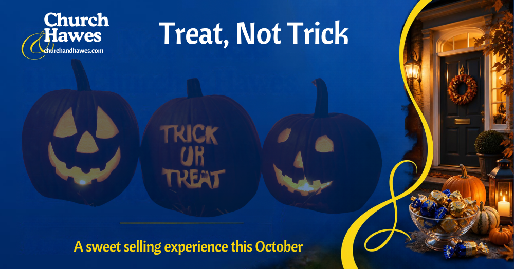 Treat, Not Trick: How Church & Hawes Delivers a Sweet Selling Experience This October