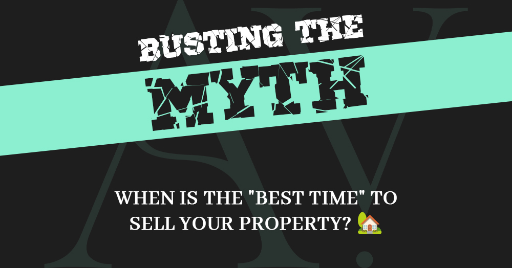 Busting the Myth π: When is the "Best Time" to Sell Your Property? π‘