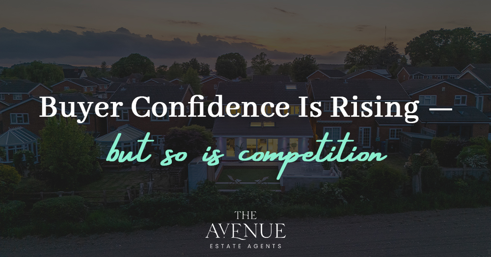 Buyer Confidence Is Rising — But So Is Competition