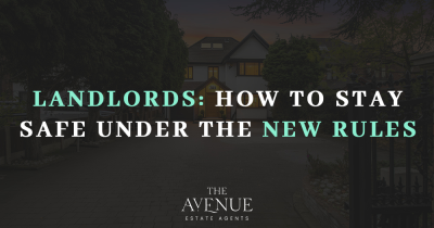 Landlords – How to Stay Safe Under the New Rules