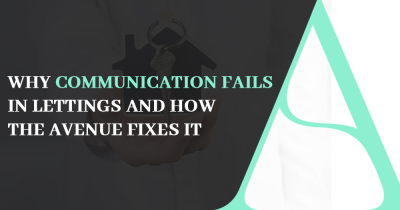 Why Communication Fails in Lettings and How The Avenue Fixes It